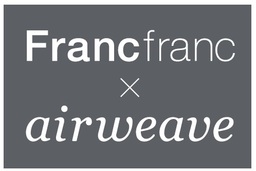 こだわりのインテリアブランドFrancfranc×エアウィーヴ  コラボレーション商品発売開始のお知らせ